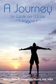 Paperback A Journey: To Walk on Water Book