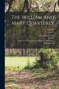 Paperback The William And Mary Quarterly; Volume 7 Book