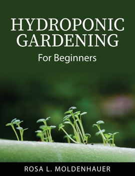 Paperback Hydroponic Gardening: For Beginners Book