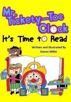 Paperback Mr. Tickety-Toc Clock: It's Time to Read Book