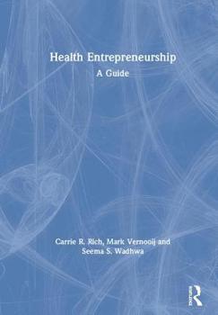 Hardcover Health Entrepreneurship: A Practical Guide Book