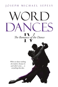 Paperback Word Dances IV: The Romance of the Dance Book