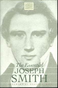 Hardcover The Essential Joseph Smith (CLASSICS IN MORMON THOUGHT SERIES) Book