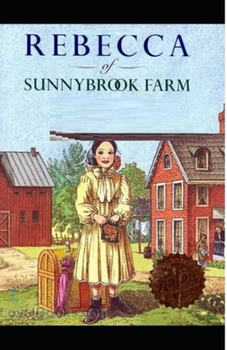 Paperback Rebecca of Sunnybrook Farm Illustrated Book