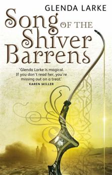 Song of the Shiver Barrens - Book #3 of the Mirage Makers