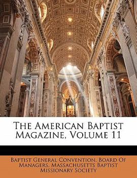 Paperback The American Baptist Magazine, Volume 11 Book