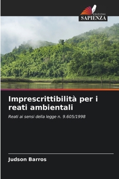 Paperback Imprescrittibilità per i reati ambientali [Italian] Book
