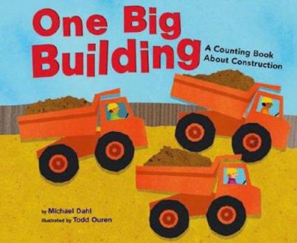 Hardcover One Big Building: A Counting Book about Construction Book