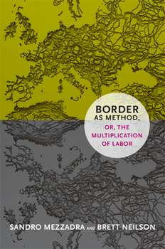 Paperback Border as Method, or, the Multiplication of Labor Book