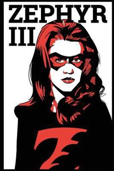 Zephyr: Phase Three - Book #3 of the Zephyr