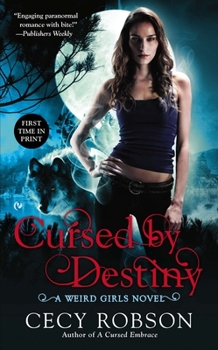 Cursed by Destiny - Book #3 of the Weird Girls