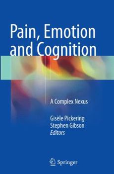 Paperback Pain, Emotion and Cognition: A Complex Nexus Book