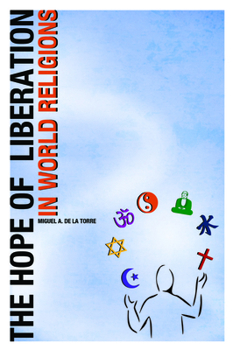 Paperback The Hope of Liberation in World Religions Book