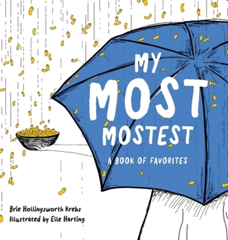 Hardcover My Most Mostest Book