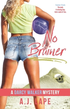 No Brainer - Book #2 of the Darcy Walker Teenage Sleuth Thrillers