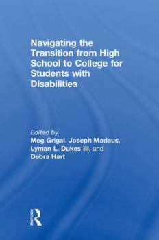 Hardcover Navigating the Transition from High School to College for Students with Disabilities Book