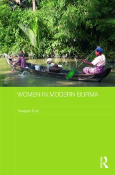 Hardcover Women in Modern Burma (Routledge Studies in the Modern History of Asia) Book