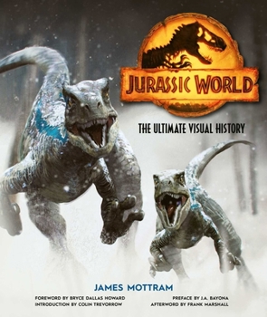 Hardcover Jurassic World: The Ultimate Visual History Book