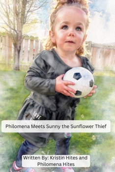 Paperback Philomena Meets Sunny the Sunflower Thief Book