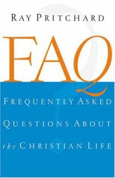 Paperback Frequently Asked Questions about the Christian Life Book