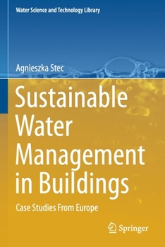 Paperback Sustainable Water Management in Buildings: Case Studies from Europe Book