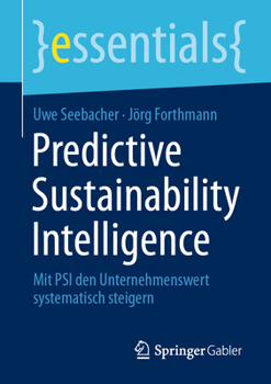 Paperback Der Nachhaltigkeits-Code: Wie Predictive Sustainability Intelligence Nachhaltigkeit Messbar, Entscheidbar Und Steuerbar Macht [German] Book