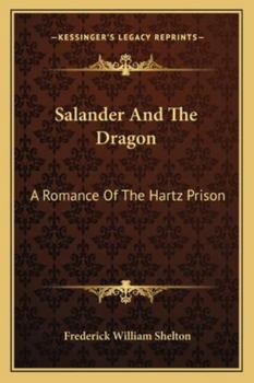 Paperback Salander And The Dragon: A Romance Of The Hartz Prison Book