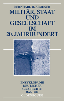 Paperback Militär, Staat und Gesellschaft im 20. Jahrhundert (1890-1990) [German] Book