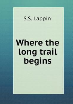 Paperback Where the long trail begins Book