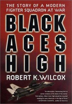 Hardcover Black Aces High: The Story of a Modern Fighter Squadron at War Book