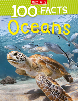 Paperback 100 Facts Oceans: Take a deep breath and dive into an amazing watery world! Book