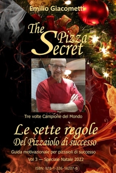 Paperback The Pizzasecret: Le Sette Regole del Pizzaiolo di Successo [Italian] Book