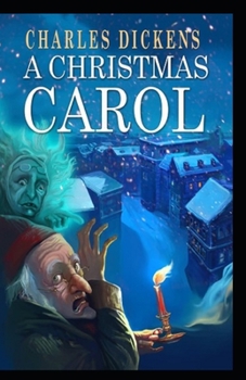 Paperback A Christmas Carol: (illustrated edition) Book