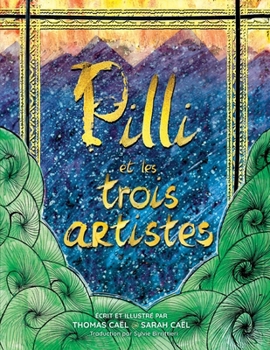 Pilli et Les Trois Artistes (French Edition)