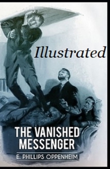 The Vanished Messenger Illustrated