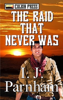 The Raid That Never Was (Cassidy Yates)