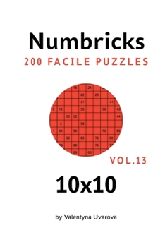 Paperback Numbricks: 200 Facile Puzzles 10x10 vol. 13 [French] Book
