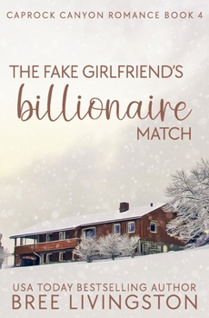 Paperback The Fake Girlfriend's Billionaire Match: A Caprock Canyon Romance Book Four Book