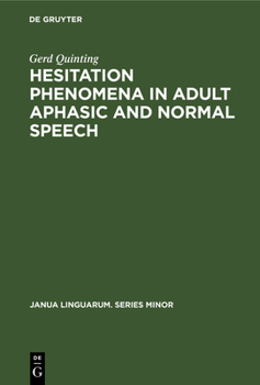 Hardcover Hesitation Phenomena in Adult Aphasic and Normal Speech Book