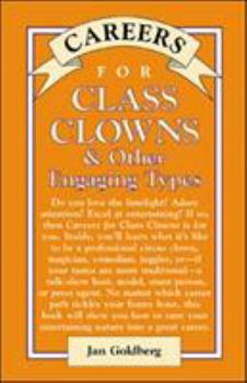 Careers for Class Clowns and Other Engaging Types (Careers for You) - Book  of the Careers for You