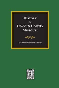 Paperback History of Lincoln County, Missouri Book