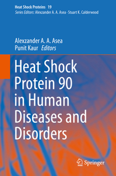 Hardcover Heat Shock Protein 90 in Human Diseases and Disorders Book