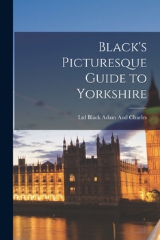 Paperback Black's Picturesque Guide to Yorkshire Book