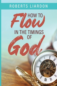 Paperback How to Flow in the Timings of God Book