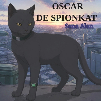 Oscar de spionkat (Dutch Edition)