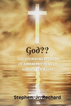 Paperback God: The Stunning Effects of a Healthy Fear of God on Your Life Book