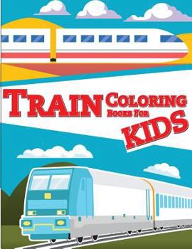 Paperback Train Coloring Book for Kids: Train coloring book for kids & toddlers - activity books for preschooler Book