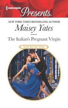 The Italian's Pregnant Virgin - Book #3 of the Heirs Before Vows