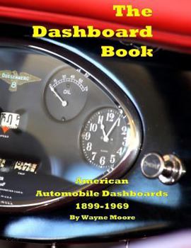 Paperback The Dashboard Book: American Automobile Dashboards Book