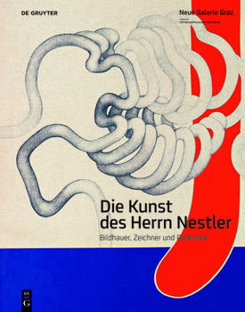 Paperback Die Kunst Des Herrn Nestler: Bildhauer, Zeichner Und Performer [German] Book